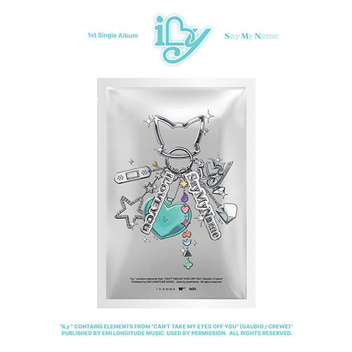 SAY MY NAME - ILY 1ST SINGLE ALBUM KEY RING VER