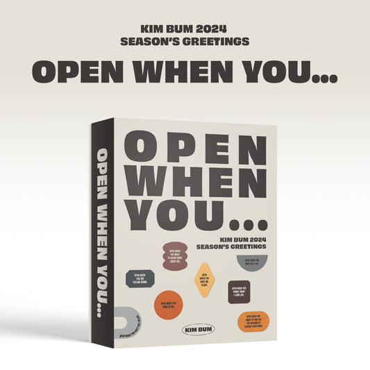 KIM BUM 2024 SEASON'S GREETINGS : OPEN WHEN YOU...