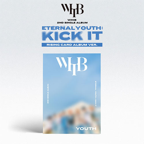 WHIB - ETERNAL YOUTH: KICK IT 2ND SINGLE ALBUM RISING CARD ALBUM