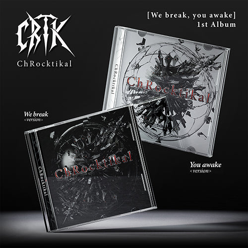CHROCKTIKAL - WE BREAK, YOU AWAKE 1ST ALBUM STANDARD