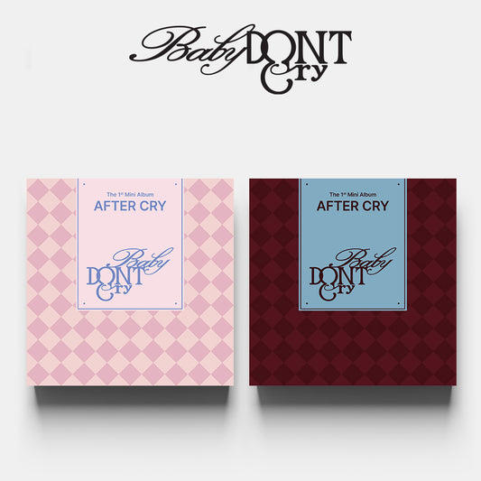 [Pre-Order] Baby DONT Cry - The 1st Mini Album [AFTER CRY]