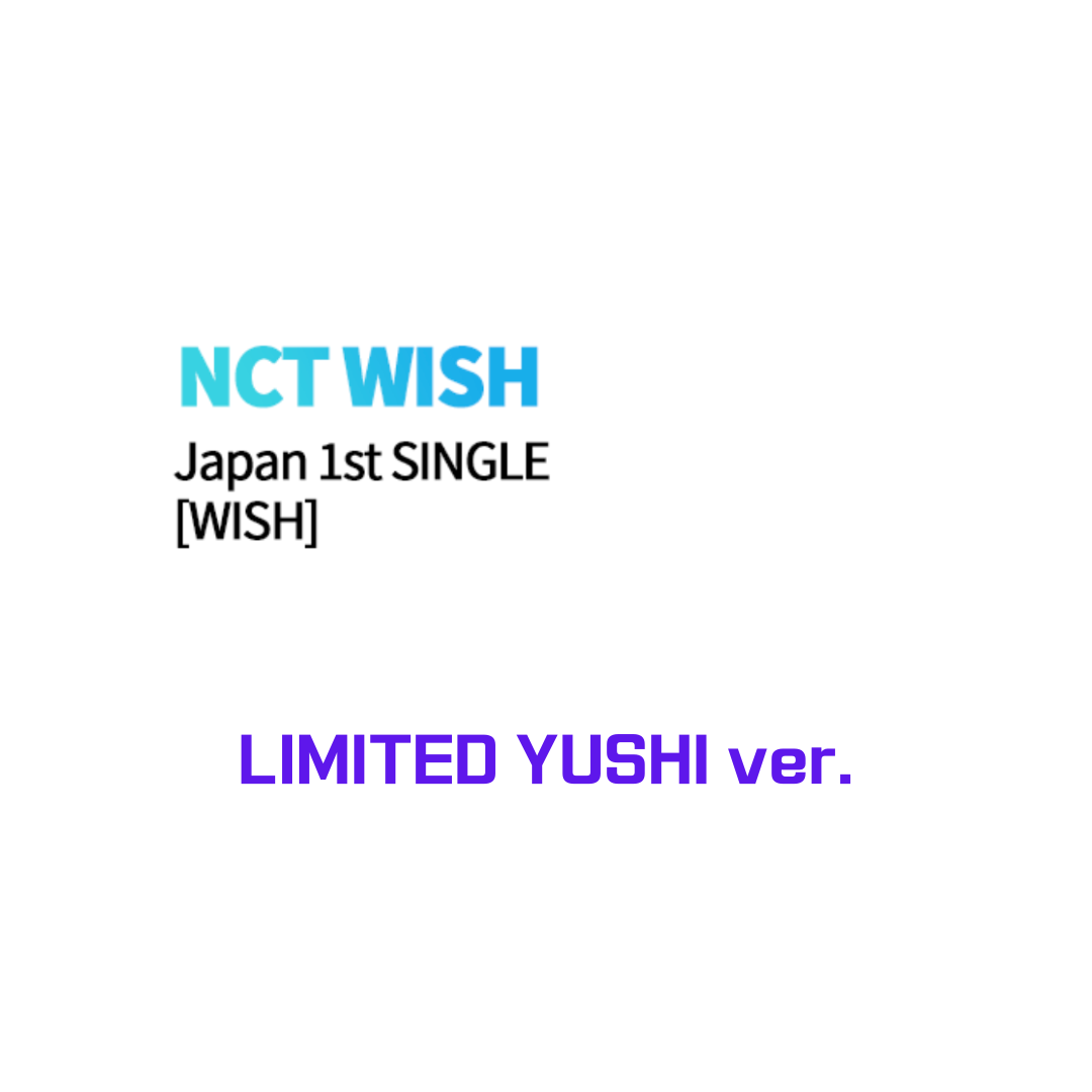 NCT WISH - WISH JAPAN 1ST SINGLE ALBUM