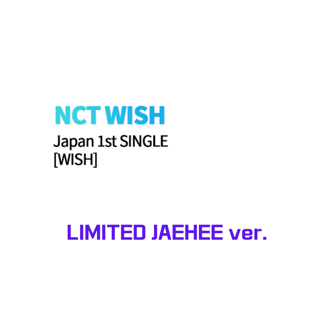 NCT WISH - WISH JAPAN 1ST SINGLE ALBUM