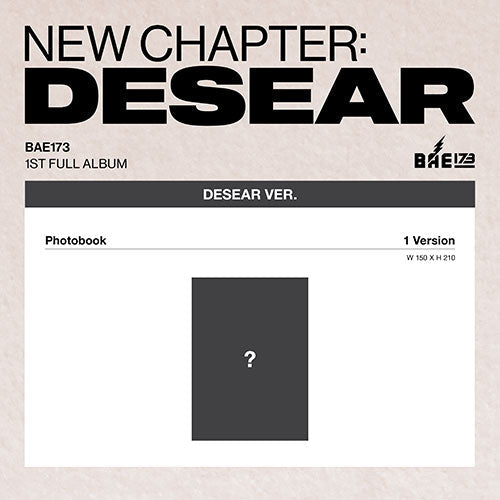[Pre-Order] BAE173 - NEW CHAPTER : DESEAR 1ST FULL ALBUM DESEAR VER