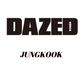 BTS JUNGKOOK COVER DAZED MAGAZINE 2023 AUTUMN ISSUE