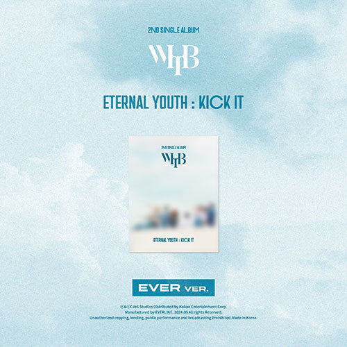[Pre-Order] WHIB - ETERNAL YOUTH: KICK IT 2ND SINGLE ALBUM EVER VER