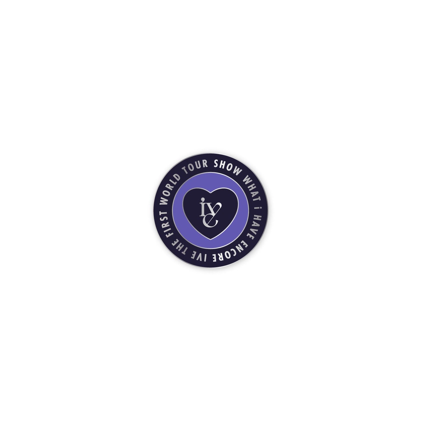 IVE - SHOW WHAT I HAVE THE 1ST WORLD TOUR ENCORE OFFICIAL MD BADGE