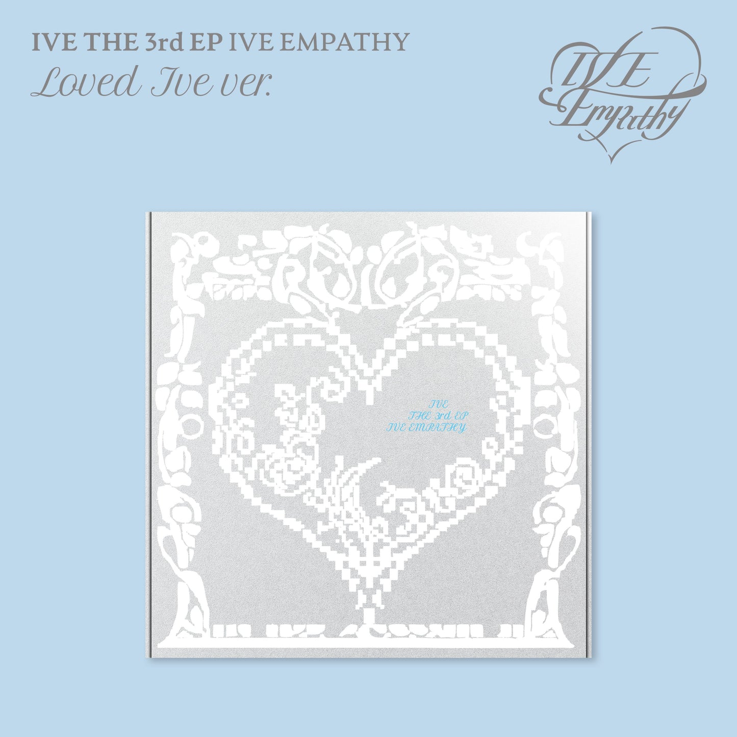 IVE - IVE EMPATHY 3RD EP ALBUM LOVED IVE VER [Limited Ver]