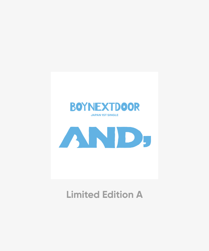 BOYNEXTDOOR - AND, JAPAN 1ST SINGLE ALBUM [LIMITED EDITION A]