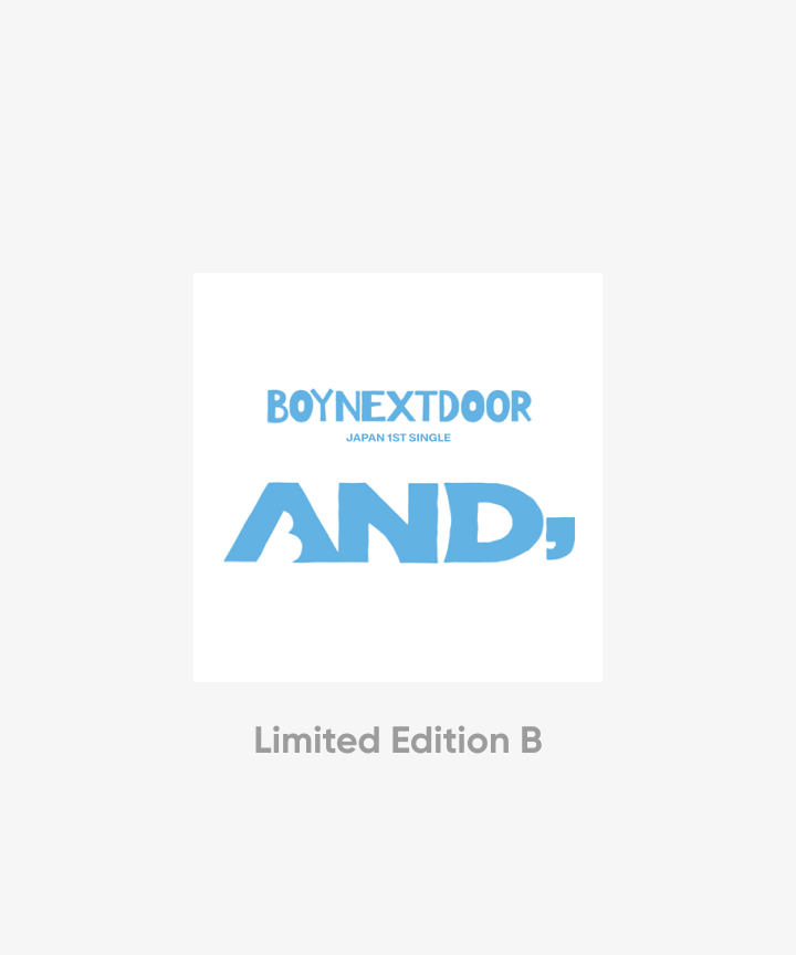 BOYNEXTDOOR - AND, JAPAN 1ST SINGLE ALBUM [LIMITED EDITION B]