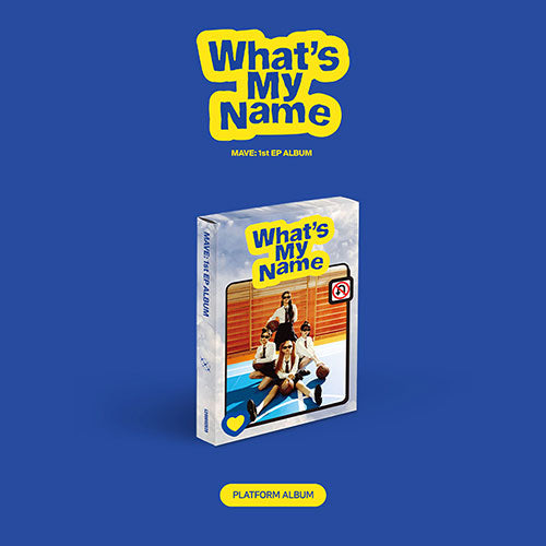 MAVE: - WHAT'S MY NAME 1ST EP ALBUM PLATFORM VER.