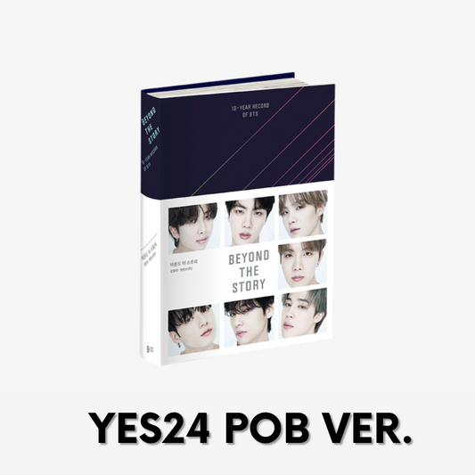 BTS - BEYOND THE STORY 10 YEAR RECORD OF BTS (Korean Ver) + POB + YES24 GIFT Ver.