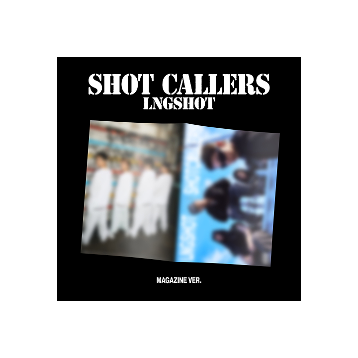 [Pre-Order] LNGSHOT - SHOT CALLERS 1ST EP ALBUM MAGAZINE VER