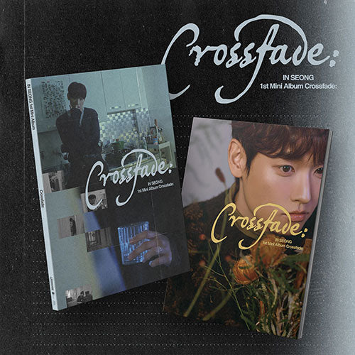 [Pre-Order] SF9 IN SEONG - CROSSFADE: 1ST MINI ALBUM STANDARD