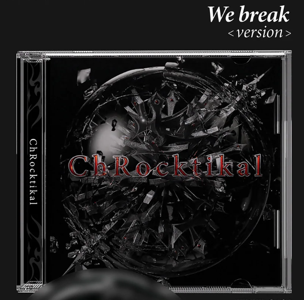 CHROCKTIKAL - WE BREAK, YOU AWAKE 1ST ALBUM STANDARD