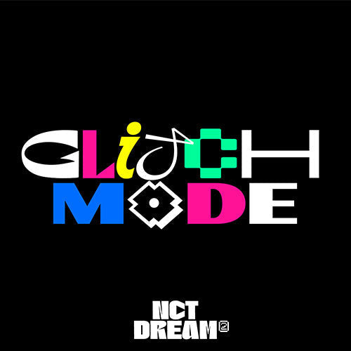 NCT DREAM - 2ND FULL ALBUM GLITCH MODE DIGIPACK VER.